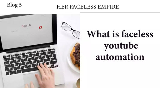 What Is Faceless YouTube Automation