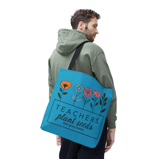 Teachers Plant Seeds Blue Tote Bag - Eco-Friendly Teacher Appreciation Gift, Floral Design, Perfect Educational Tote for Educators